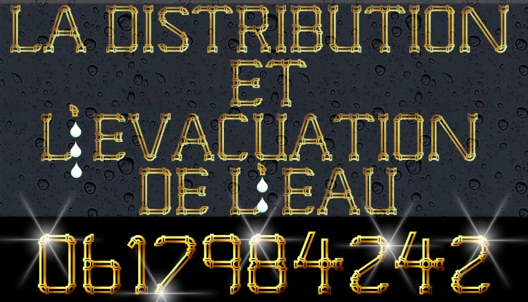 Distribution et évacuation de l’eau