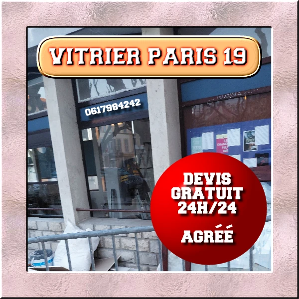 Vitrier Paris 19 agréé assurance.