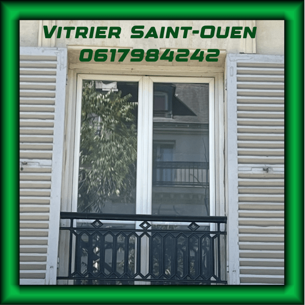 Vitrier Saint-Ouen agréé